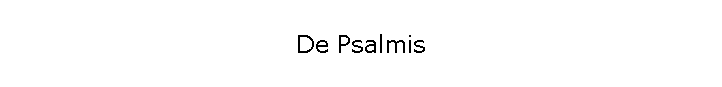 De Psalmis