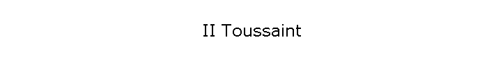 II Toussaint