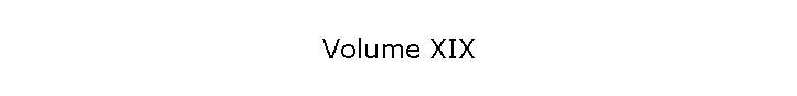 Volume XIX