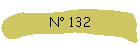 N 132
