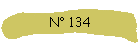 N 134