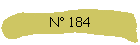 N 184