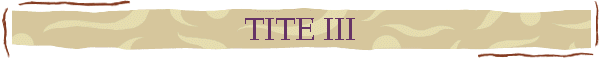 TITE III