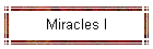 Miracles I