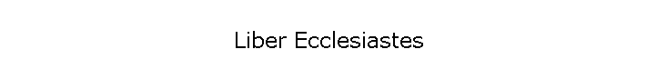 Liber Ecclesiastes
