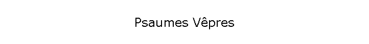 Psaumes Vpres