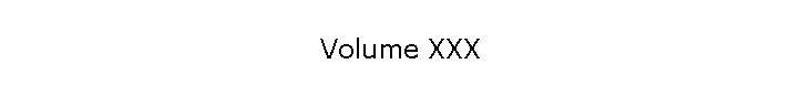 Volume XXX