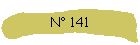 N 141