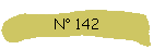 N 142