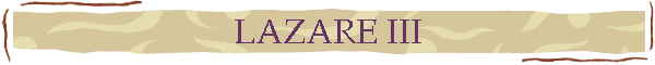 LAZARE III
