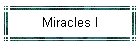 Miracles I